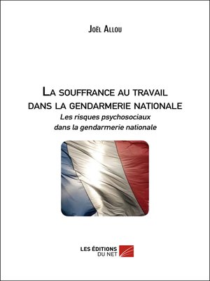 cover image of La souffrance au travail dans la gendarmerie nationale